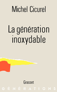 La gnration inoxydable