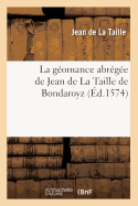 La Gomance Abrge de Jean de la Taille de Bondaroyz, (d.1574)