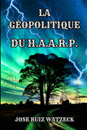 La Gopolitique de Haarp