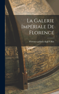 La Galerie Imperiale de Florence