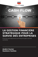 La Gestion Financire Stratgique Pour La Survie Des Entreprises