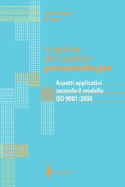 La Gestione Per La Qualita in Pneumologia: Aspetti Applicativi Secondo Il Modello ISO 9001:2000 - Dal Negro, R W, and Farina, M