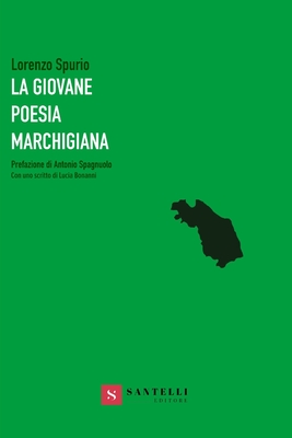 La Giovane Poesia Marchigiana - Spurio, Lorenzo