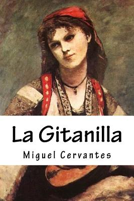 La Gitanilla - Cervantes, Miguel de