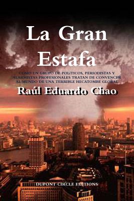 La Gran Estafa - Chao, Ral Eduardo