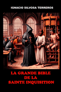 La Grande Bible de la Sainte Inquisition