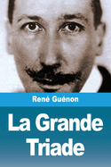 La Grande Triade