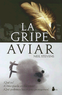 La Gripe Aviar