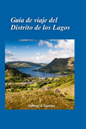 La gua de viaje de Distrito de los Lagos 2024: Un cronograma detallado, ciudades imperdibles y experiencias al aire libre