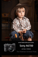 La Gu?a Friedman Archives Para La Sony A6700