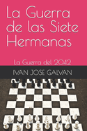 La Guerra de las Siete Hermanas: La Guerra del 2042