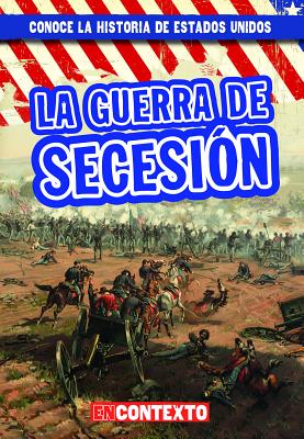 La Guerra de Secesin (the Civil War) - Castellano, Peter