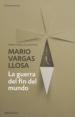 La Guerra del Fin del Mundo / The War of the End of the World - Llosa, Mario Vargas