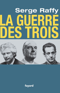 La guerre des Trois