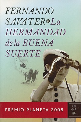 La Hermandad de la Buena Suerte - Savater, Fernando