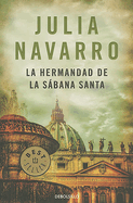 La Hermandad de la Sbana Santa / The Brotherhood of the Holy Shroud
