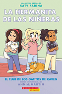 La Hermanita de Las Ni±eras #4: El Club de Los Gatitos de Karen (Karen's Kittycat Club)