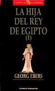 La Hija del Rey de Egipto I