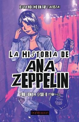 La Historia de Ana Zeppelin - Murillo, Giselle