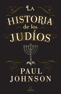 La Historia de Los Judios / A History of the Jews