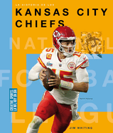 La Historia de Los Kansas City Chiefs