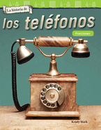 La Historia de Los Telfonos: Fracciones
