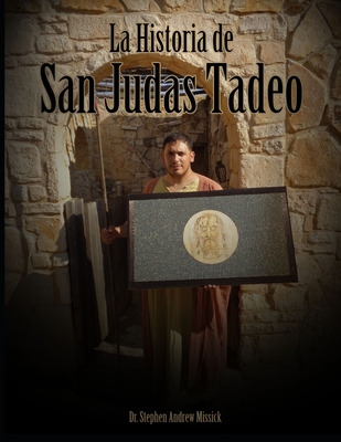 La historia de San Judas Tadeo - Missick, Stephen Andrew