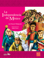 La Independencia de Mxico