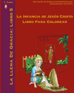 La Infancia de Jesus Cristo Libro Para Colorear