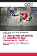 La Inteligencia Emocional en estudiantes con simuladores mdicos