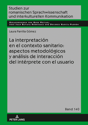 La Interpretaci?n En El Contexto Sanitario: Aspectos Metodol?gicos Y ...