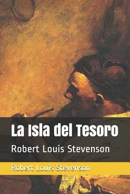 La Isla del Tesoro: Robert Louis Stevenson - Stevenson, Robert Louis