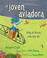 La Joven Aviadora (the Flying Girl): Ada de Acosta Sube Muy Alto