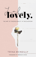 La La Lovely: The Art of Finding Beauty in the Everyday