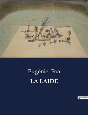 La Laide - Foa, Eug?nie