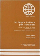 La Lingua Italiana Per Stranieri - Level 2: Corso Medio - Exercise Book