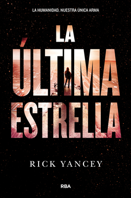 La ?ltima Estrella / The Last Star - Yancey, Rick