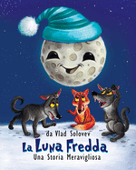 La Luna Fredda: Una Storia Meravigliosa