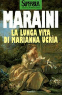 La lunga vita di Marianna Ucria - Maraini, Dacia