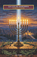 La Luz de Hanukka: Un Reflejo de la Luz de Cristo