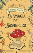 La Magia del Sombrero