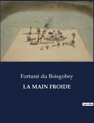 La Main Froide - Du Boisgobey, Fortun