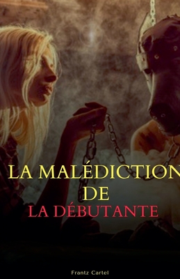 La mal?diction de la d?butante - Cartel, Frantz