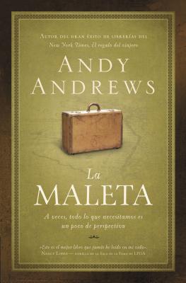 La Maleta: A Veces, Todo Lo Que Necesitamos Es un Poco de Perspectiva = The Suitcase - Andrews, Andy