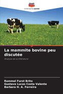 La mammite bovine peu discut?e