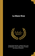 La Mane Kine