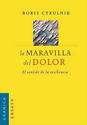 La Maravilla del Dolor - Cyrulnik, Boris