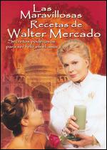 La Maravillosas Recetas de Walter Mercado - 