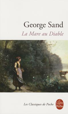 La mare au diable - Sand, George