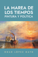 La marea de los tiempos: Pintura y pol?tica